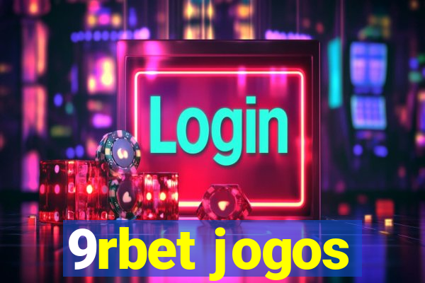 9rbet jogos